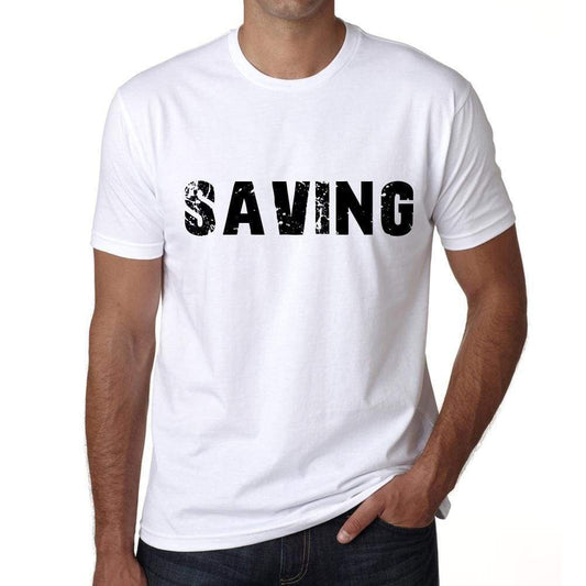 Saving Mens T Shirt White Birthday Gift 00552 - White / Xs - Casual