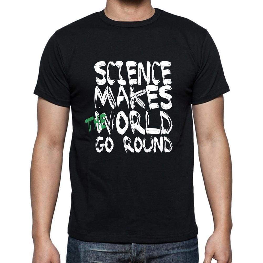 Science World Goes Arround Mens Short Sleeve Round Neck T-Shirt 00082 - Black / S - Casual
