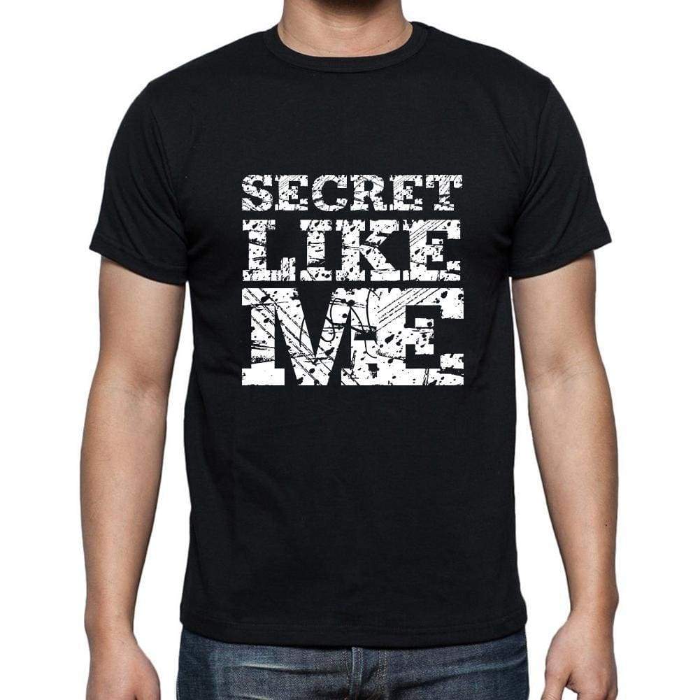 Secret Like Me Black Mens Short Sleeve Round Neck T-Shirt 00055 - Black / S - Casual