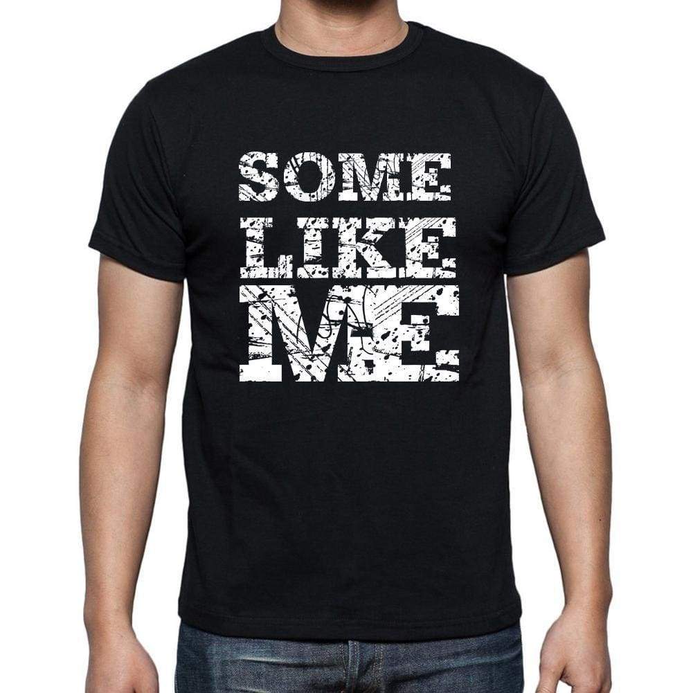 Some Like Me Black Mens Short Sleeve Round Neck T-Shirt 00055 - Black / S - Casual