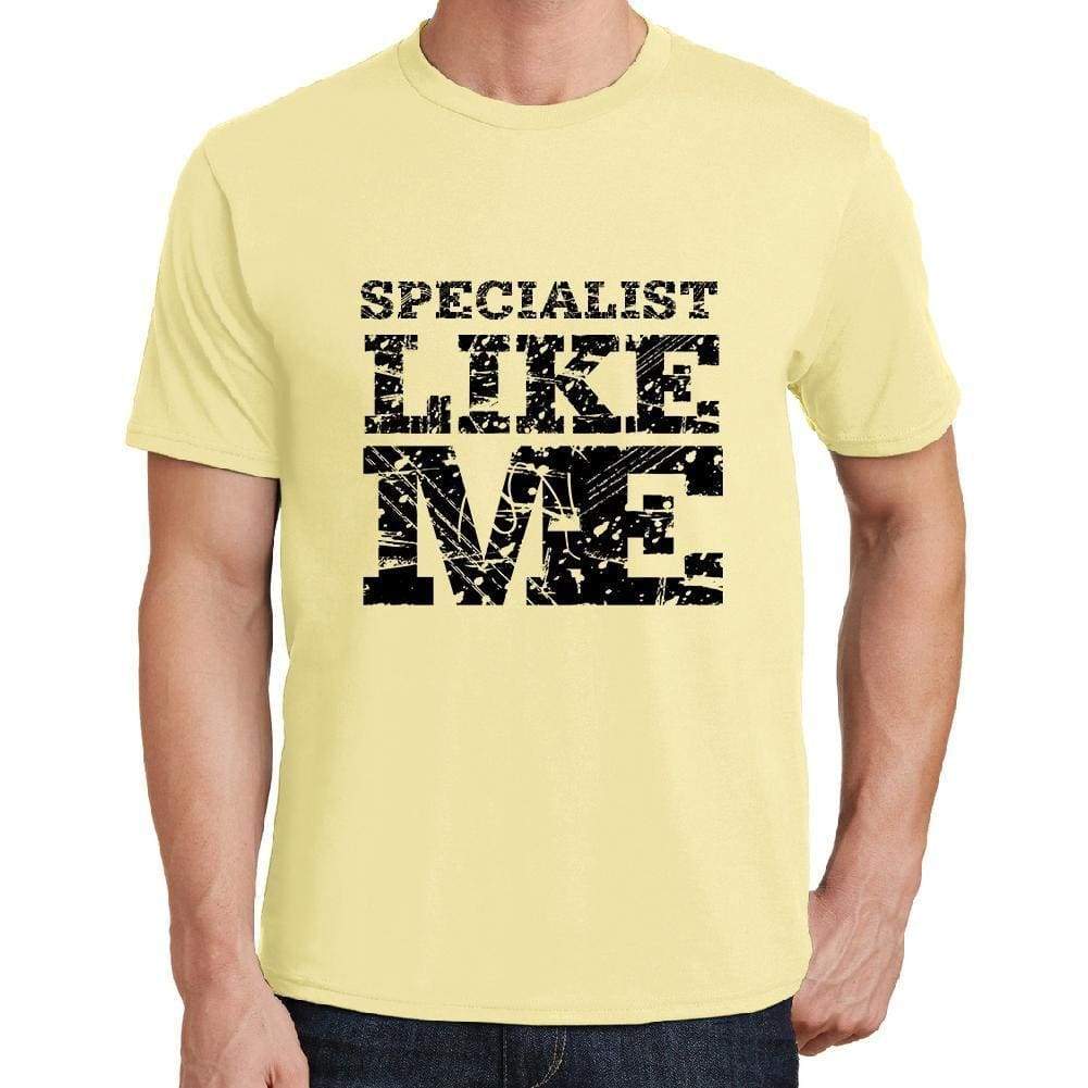 Specialist Like Me Yellow Mens Short Sleeve Round Neck T-Shirt 00294 - Yellow / S - Casual