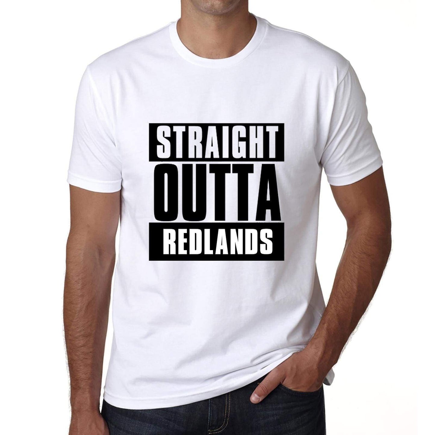 Straight Outta Redlands Mens Short Sleeve Round Neck T-Shirt 00027 - White / S - Casual