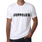 Supposed Mens T Shirt White Birthday Gift 00552 - White / Xs - Casual