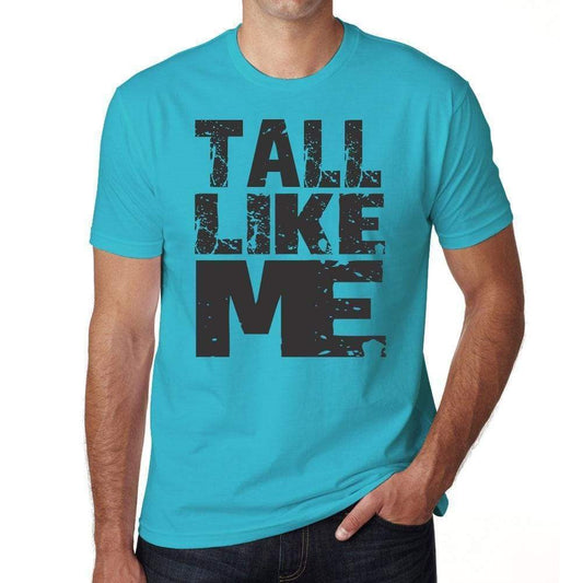 Tall Like Me Blue Grey Letters Mens Short Sleeve Round Neck T-Shirt 00285 - Blue / S - Casual