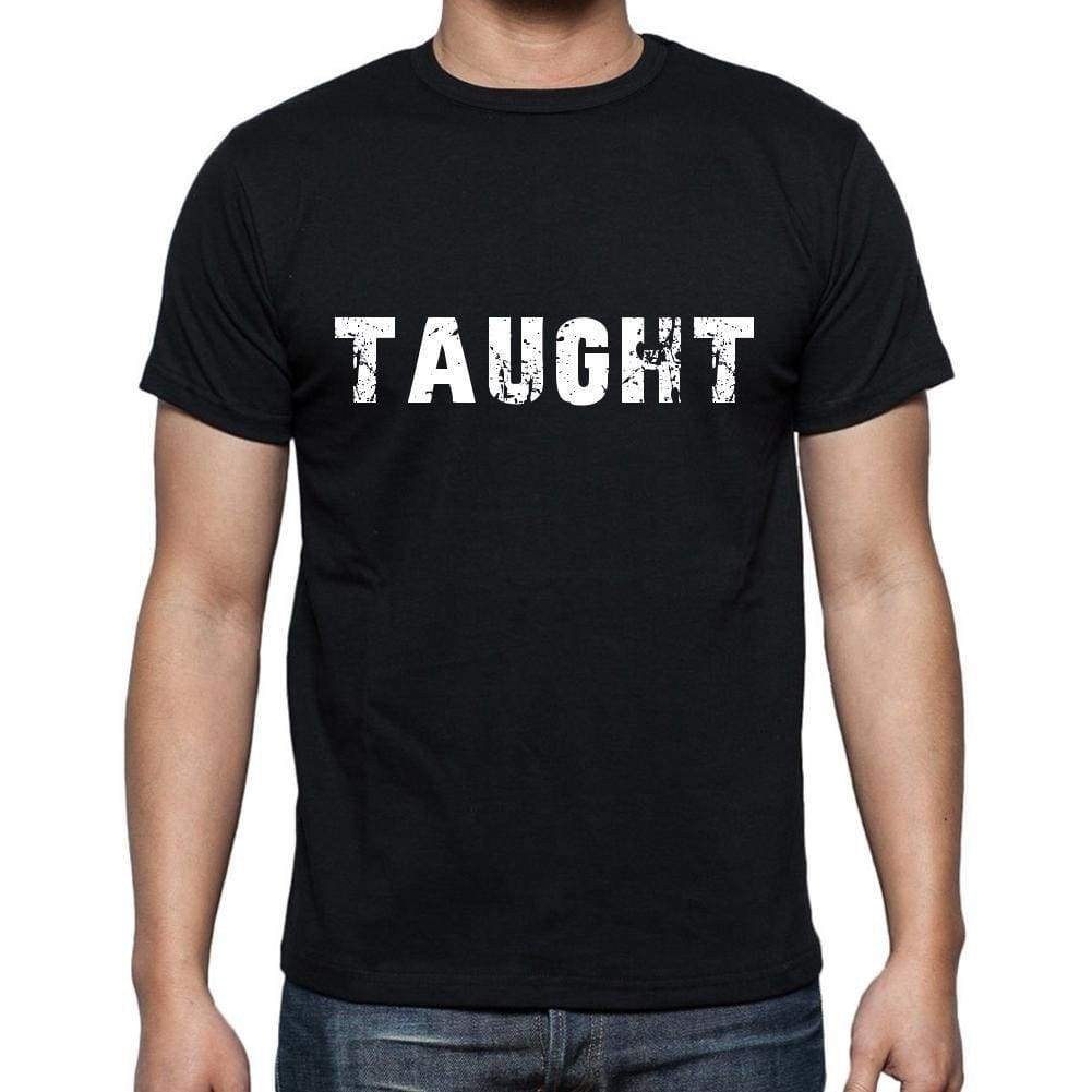 taught ,Men's Short Sleeve Round Neck T-shirt 00004 - Ultrabasic
