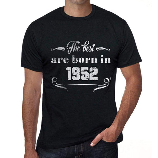 The Best Are Born In 1952 Mens T-Shirt Black Birthday Gift 00397 - Black / Xs - Casual