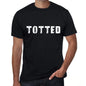 Totted Mens Vintage T Shirt Black Birthday Gift 00554 - Black / Xs - Casual