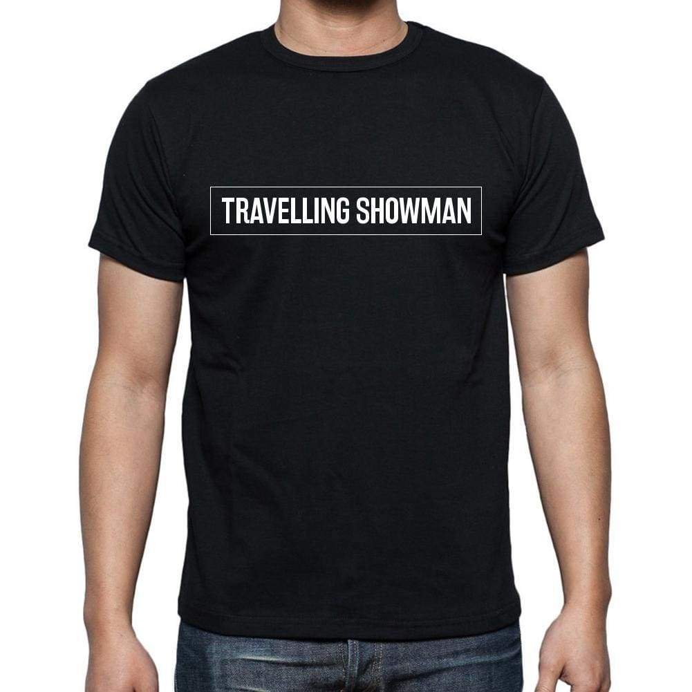 Travelling Showman T Shirt Mens T-Shirt Occupation S Size Black Cotton - T-Shirt
