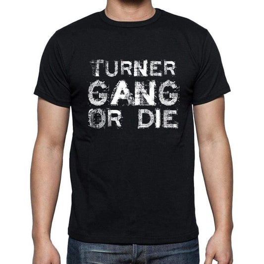 Turner Family Gang Tshirt Mens Tshirt Black Tshirt Gift T-Shirt 00033 - Black / S - Casual