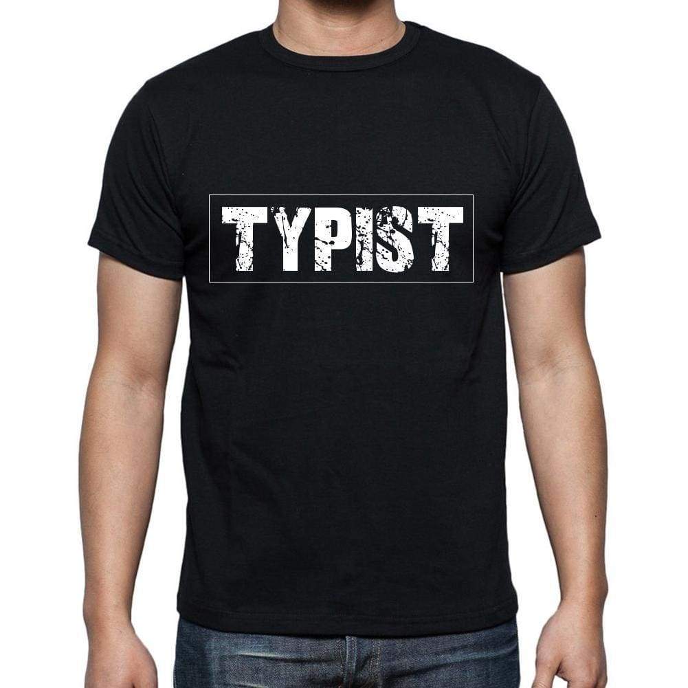 Typist T Shirt Mens T-Shirt Occupation S Size Black Cotton - T-Shirt