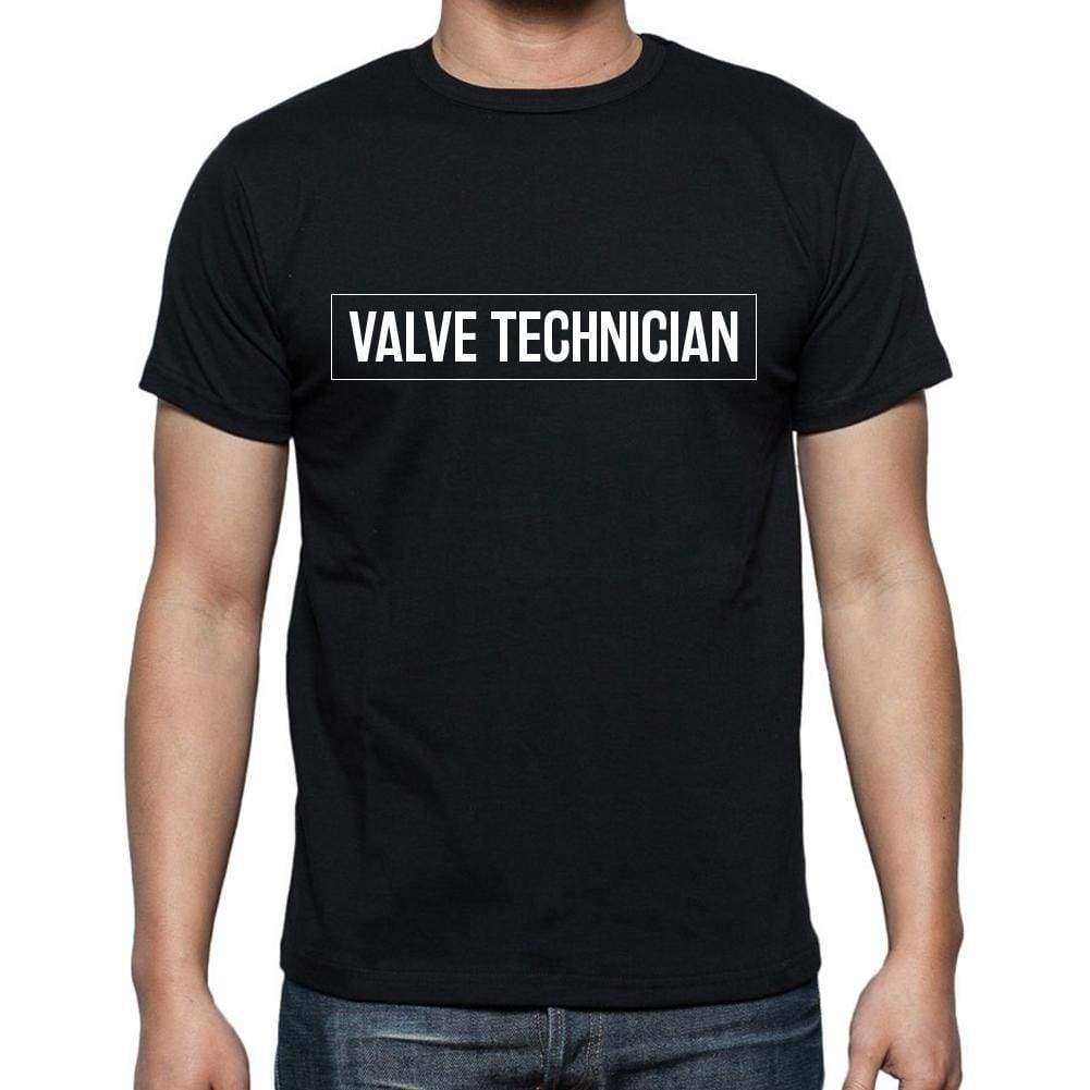 Valve Technician T Shirt Mens T-Shirt Occupation S Size Black Cotton - T-Shirt