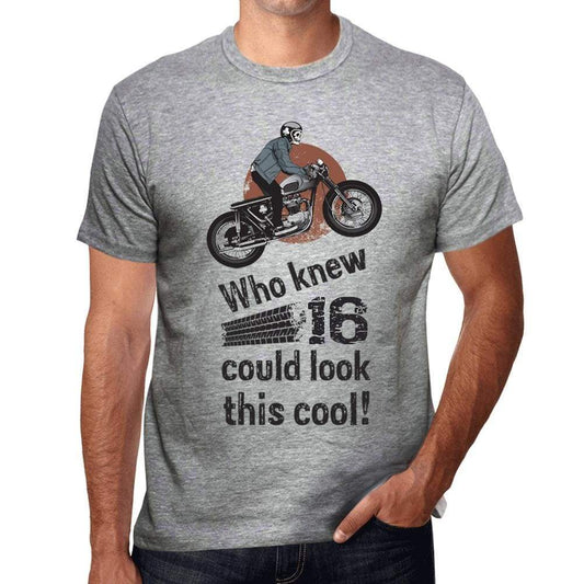 Who Knew 16 Could Look This Cool Mens T-Shirt Grey Birthday Gift 00417 00476 - Grey / S - Casual