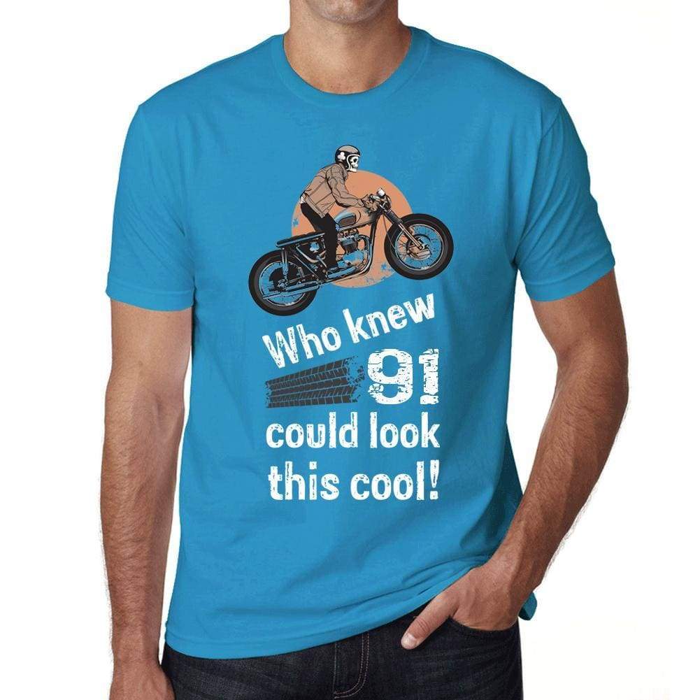 Who Knew 91 Could Look This Cool Mens T-Shirt Blue Birthday Gift 00472 - Blue / Xs - Casual
