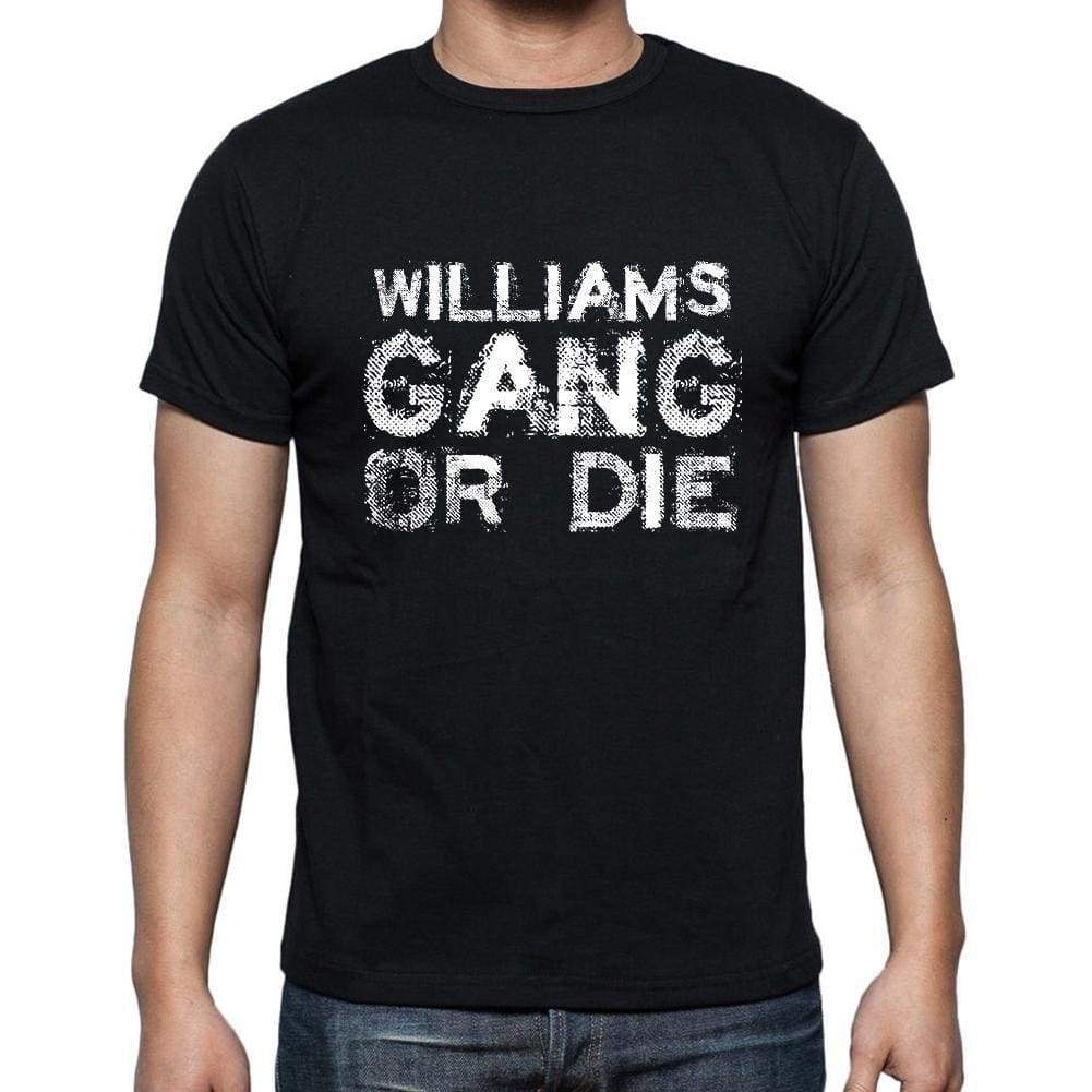 Williams Family Gang Tshirt Mens Tshirt Black Tshirt Gift T-Shirt 00033 - Black / S - Casual