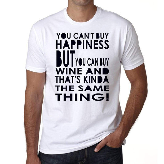 You Cant Buy Happiness Mens White Tee 100% Cotton 00169