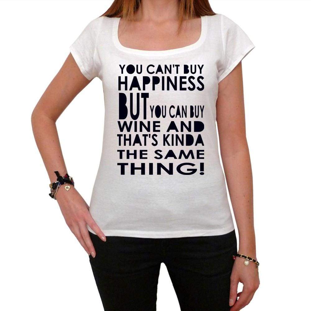 You Cant Buy Happiness White Womens T-Shirt 100% Cotton 00168